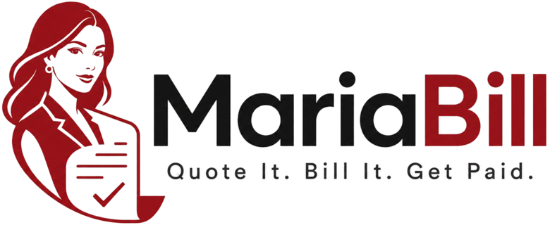 MariaBill — Quote It. Bill It. Get Paid.